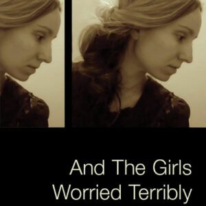 And the Girls Worried Terribly