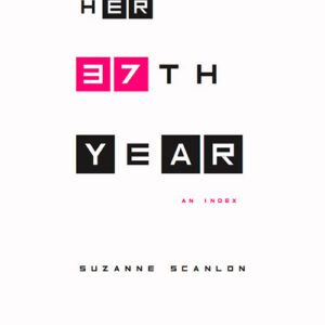 Her 37th Year, An Index
