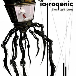 Iatrogenic THEIR TESTIMONIES