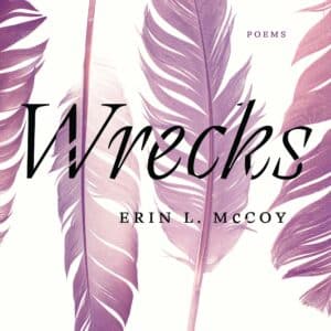 Cover for "Wrecks" by Erin L. McCoy